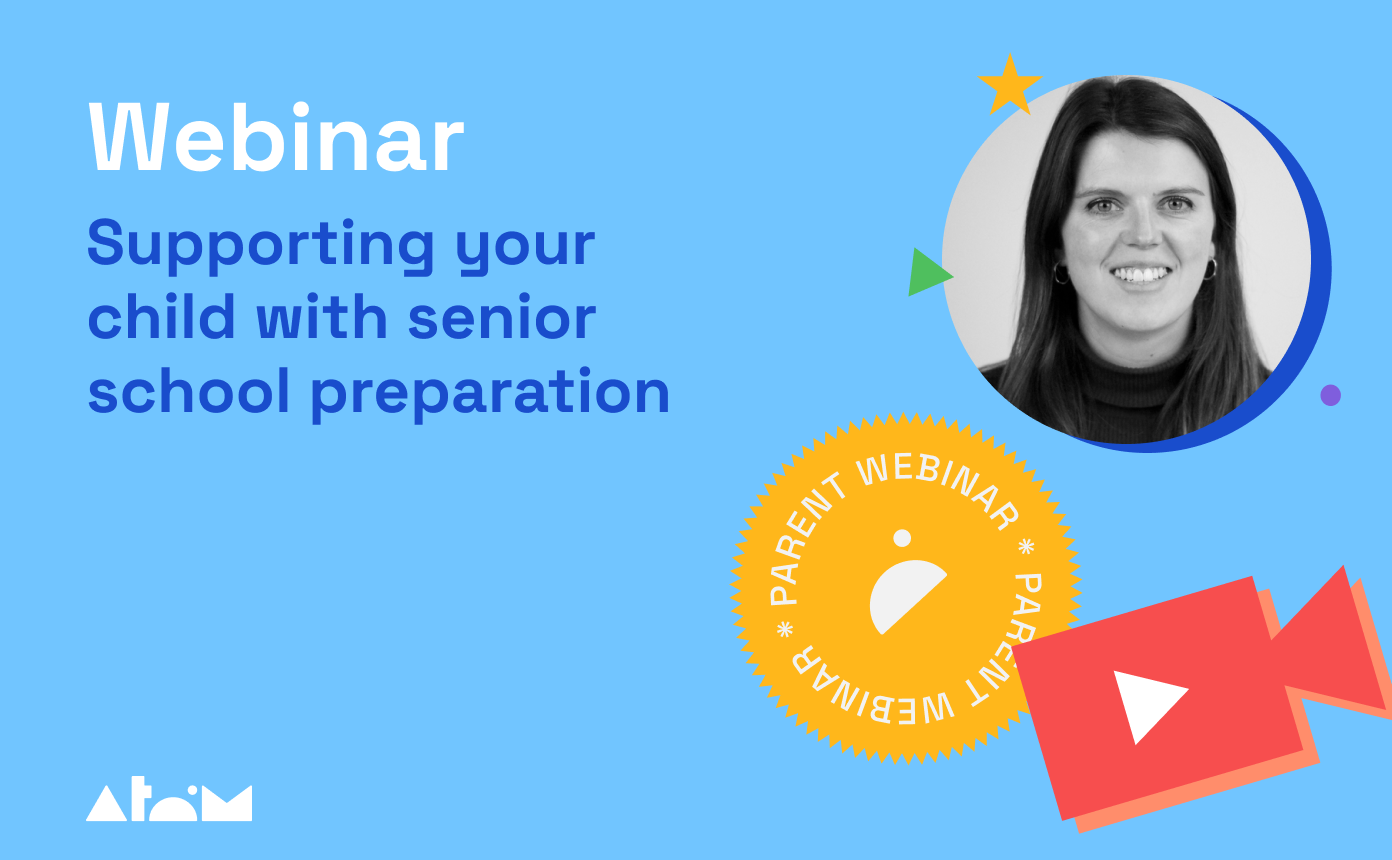 Parent webinar: supporting your child with senior school preparation